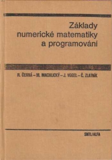 ZÁKLADY NUMERICKÉ MATEMATIKY A PROGRAMOVÁNÍ