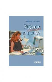 PÍŠEME A TELEFONUJEME NĚMECKY