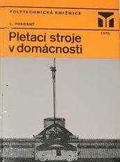 PLETACÍ STROJE V DOMÁCNOSTI