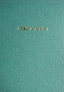LEKCIONÁŘ I.,II. - DOBA BĚHEM ROKU - LITURGIA HORARUM - BOHOSLUŽBA HODIN