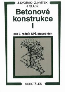 BETONOVÉ KONSTRUKCE I PRO 3.ROČNÍK SPŠ STAVEBNÍCH