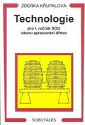 TECHNOLOGIE PRO 1.ROČNÍK SOU ZPRACOVÁNÍ DŘEVA