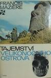 TAJEMSTVÍ VELIKONOČNÍHO OSTROVA