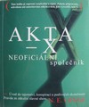 AKTA X - NEOFICIÁLNÍ SPOLEČNÍK