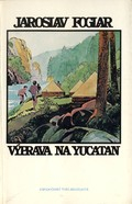 VÝPRAVA NA YUCATAN