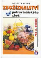 ZBOŽÍZNALSTVÍ POTRAVINÁŘSKÉHO ZBOŽÍ PRO 2.ROČNÍK