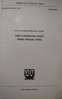 ČÁSTI A MECHANISMY STROJŮ II - HŘÍDELE, TRIBOLOGIE, LOŽISKA