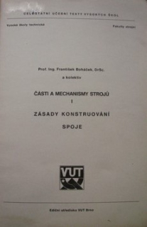 ČÁSTI A MECHANISMY STROJŮ I - ZÁSADY KONSTRUOVÁNÍ, SPOJE