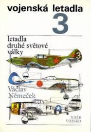 VOJENSKÁ LETADLA 3 - LETADLA DRUHÉ SVĚTOVÉ VÁLKY