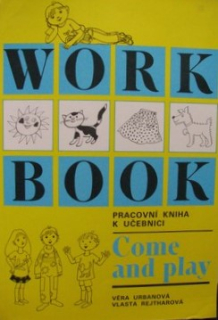 COME AND PLAY - WORKBOOK - PRACOVNÍ KNIHA K UČEBNICI