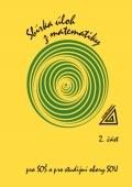 SBÍRKA ÚLOH Z MATEMATIKY PRO SOŠ A PRO STUDIJNÍ OBORY SOU 2 + CD