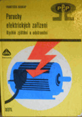 PORUCHY ELEKTRICKÝCH ZAŘÍZENÍ - RYCHLÉ ZJIŠTĚNÍ A ODSTRANĚNÍ