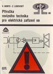 PŘÍRUČKA REVIZNÍHO TECHNIKA PRO ELEKTRICKÁ ZAŘÍZENÍ NN