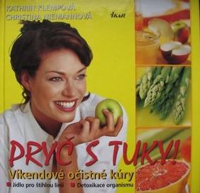 PRYČ S TUKY - VÍKENDOVÉ OČISTNÉ KÚRY