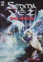 SEDMÁ VĚŽ 5 - DO BOJE