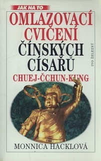 OMLAZOVACÍ CVIČENÍ ČÍNSKÝCH CÍSAŘŮ