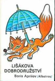 LIŠÁKOVA DOBRODRUŽSTVÍ