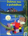 DOBROU NOC S POHÁDKOU