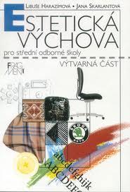 ESTETICKÁ VÝCHOVA
