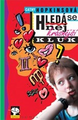 HLEDÁ SE NEJKRÁSNĚJŠÍ KLUK