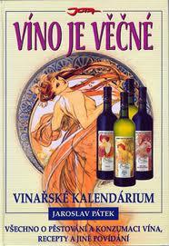 VÍNO JE VĚČNÉ - VINAŘSKÉ KALENDÁRIUM