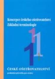 ČESKÉ OŠETŘOVATELSTVÍ 1-KONCEPCE ČESKÉHO OŠETŘOVATELSTVÍ- ZÁKLADNÍ TERMINOLOGIE