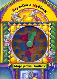 HRYZALKA A MYŠÁČEK - MOJE PRVNÍ HODINY