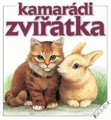 KAMARÁDI ZVÍŘÁTKA