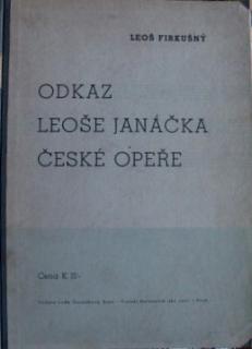 ODKAZ LEOŠE JANÁČKA ČESKÉ OPEŘE