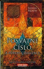 POSVÁTNÉ ČÍSLO A PŮVOD CIVILIZACE