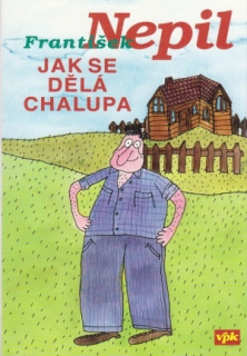 JAK SE DĚLÁ CHALUPA