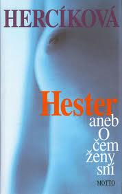 HESTER ANEB O ČEM ŽENY SNÍ