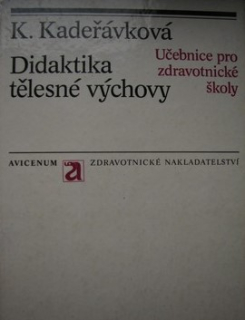 DIDAKTIKA TĚLESNÉ VÝCHOVY - UČEBNICE PRO SZŠ
