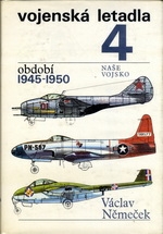 VOJENSKÁ LETADLA 4 - OBDOBÍ 1945 - 1950