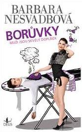 BORŮVKY - MUŽI JSOU SKVĚLÝ DOPLNĚK