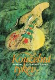 KOUZELNÁ TYKEV - POHÁDKY Z DÁLNÉHO VÝCHODU