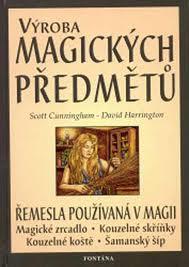 VÝROBA MAGICKÝCH PŘEDMĚTŮ
