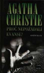 PROČ NEPOŽÁDALI EVANSE?