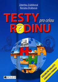 TESTY PRO CELOU RODINU