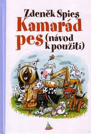 KAMARÁD PES (NÁVOD K POUŽITÍ)