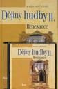 DĚJINY HUDBY II. RENESANCE