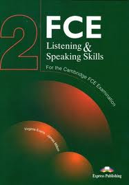 FCE LISTENING AND SPEAKING SKILLS 2