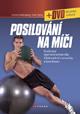 POSILOVÁNÍ NA MÍČI