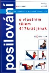 POSILOVÁNÍ - S VLASTNÍM TĚLEM 417KRÁT JINAK