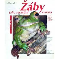 ŽÁBY JAKO TERARIJNÍ ZVÍŘATA
