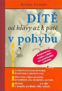 DÍTĚ OD HLAVY AŽ K PATĚ V POHYBU