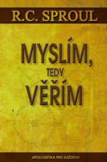 MYSLÍM, TEDY VĚŘÍM