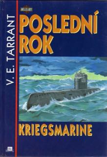 POSLEDNÍ ROK KRIEGSMARINE