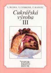 CUKRÁŘSKÁ VÝROBA III.