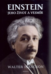 EINSTEIN - JEHO ŽIVOT A VESMÍR
